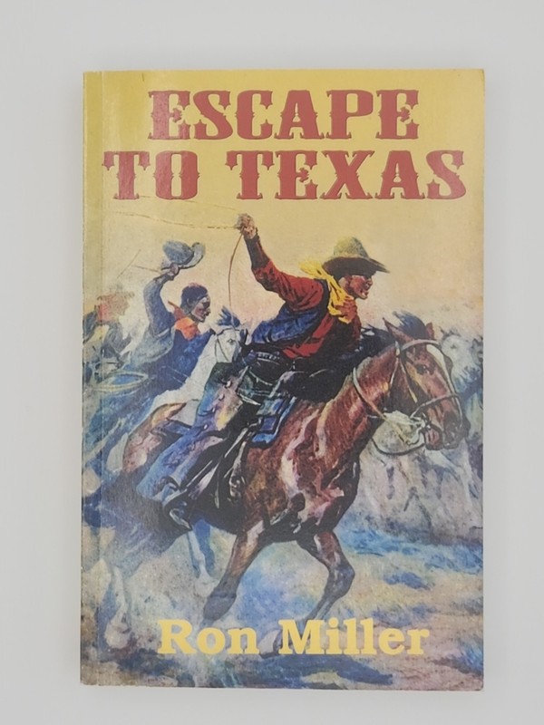 AUTOGRAPHED Escape To Texas By Ron Miller (Paperback)