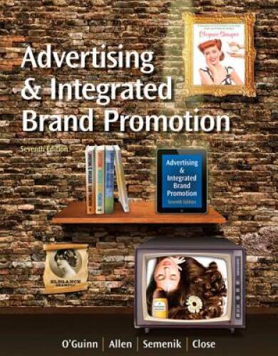 Advertising and Integrated Brand Promotion (with CourseMate with Ad Age P – GOOD