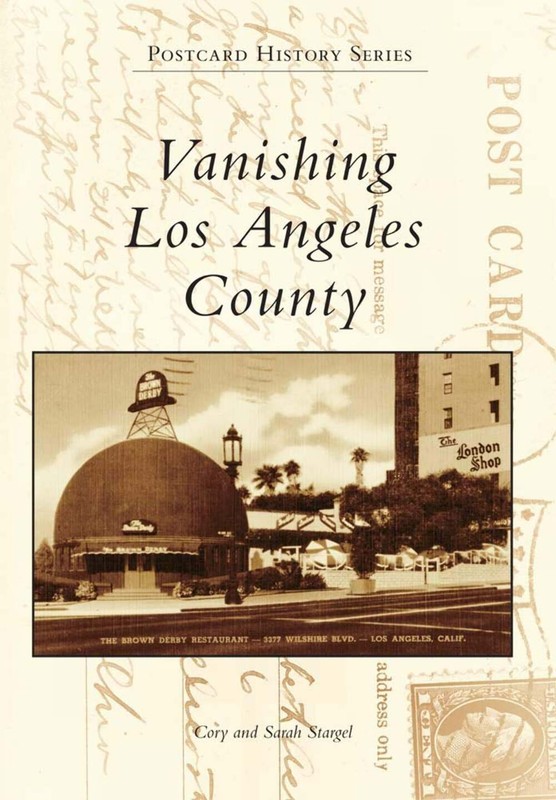 NEW Arcadia Publishing Vanishing Los Angeles County, CA 9780738581002 Postcard H