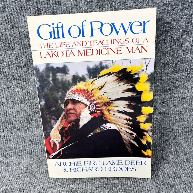 Gift of Power Lame Deer Erdoes 1992 Lakota Medicine Man Native American Bear &