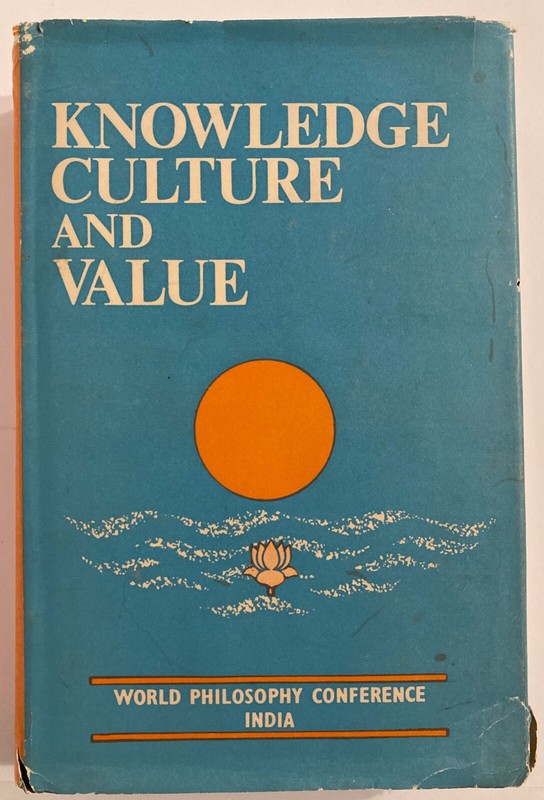 Knowledge Culture & Value World Philosophy Conference India Motilal Banarsidass
