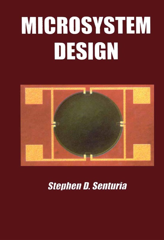 Microsystem Design by Stephen D. Senturia