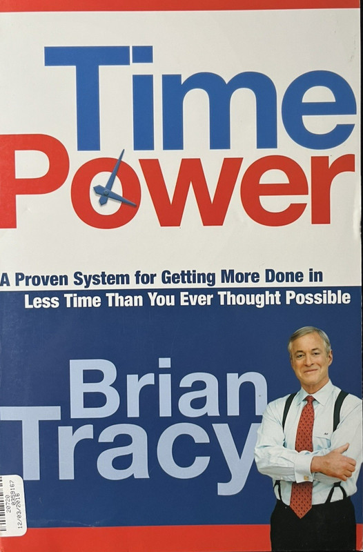 Time Power: A Proven System for Getting M- Brian Tracy, 9780814474709, paperback