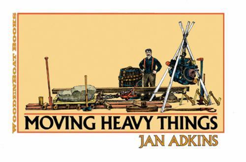 Moving Heavy Things, Hardcover by Adkins, Jan, Brand New, Free shipping in th…