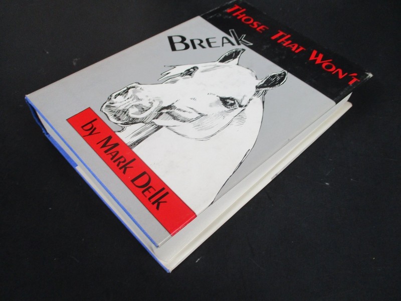 Those That Won't Break Mark Delk 1988 Horse Fiction Carlton Press Vintage HCDJ gallery