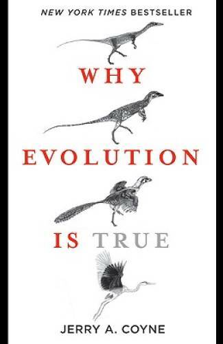 Why Evolution Is True – Paperback By Coyne, Jerry A. – GOOD
