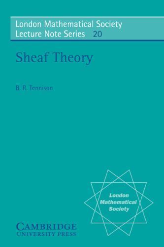 LMS: 20 Sheaf Theory (London Mathematical Society Lecture Note Series, Serie…