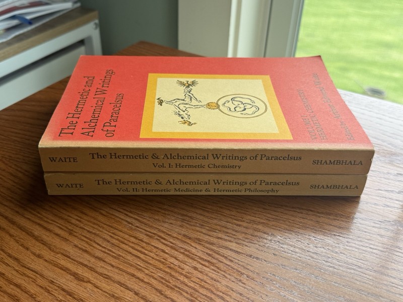 ⭐️The Hermetic and Alchemical Writings of Paracelsus Volumes 1 & 2 by A.E. Waite