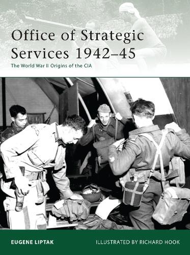 Eugene Liptak Office of Strategic Services 1942–45 (Paperback) Elite