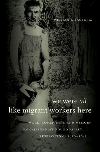 We Were All Like Migrant Workers Here: Work, Community, and Memory on Califo…