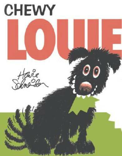 Chewy Louie – Hardcover By Schneider, Howie – GOOD