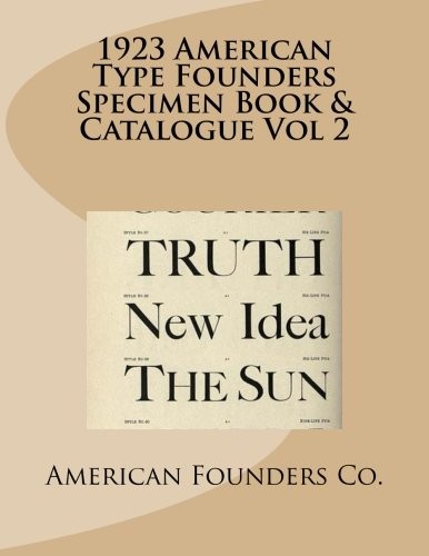 1923 AMERICAN TYPE FOUNDERS SPECIMEN BOOK & CATALOGUE VOL **BRAND NEW**