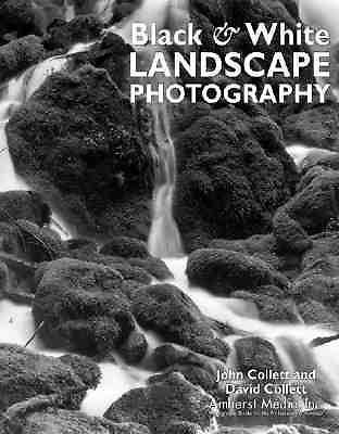Black & White Landscape Photography, Collett, John,Collett, D,Collett, David, 97