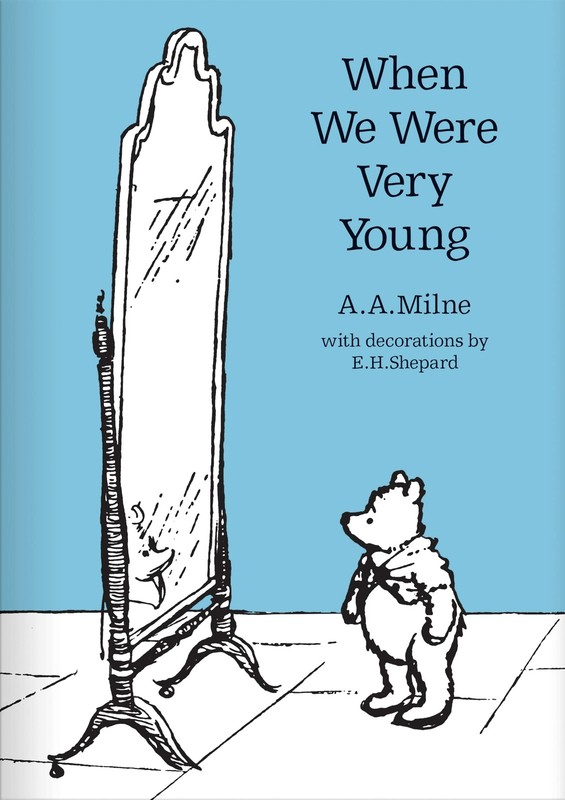 When We Were Very Young: The original, timeless and definitive version of th…