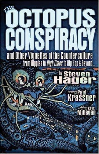 Octopus Conspiracy : And Other Vignettes of the Counterculture AUTHOR SIGNED