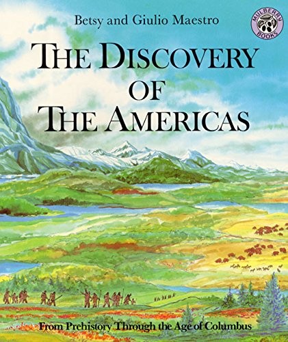 Discovery of the Americas, The (Discovery of the Americans) by Maestro, Betsy