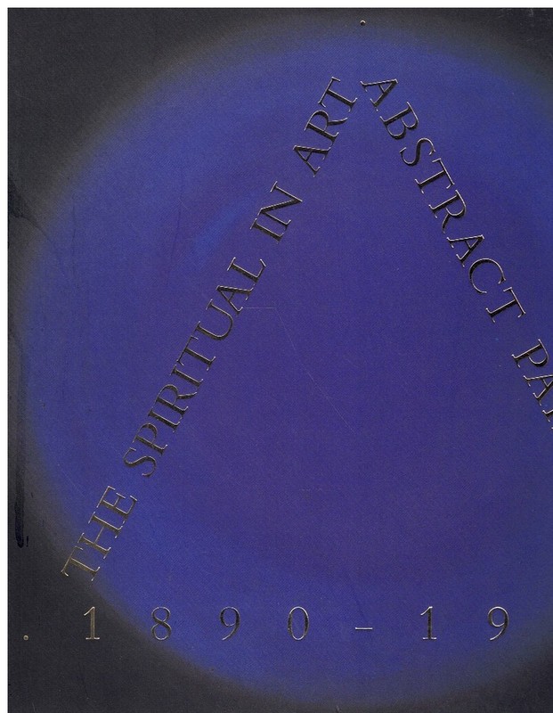 The Spiritual in Art: Abstract Painting 1890-1985