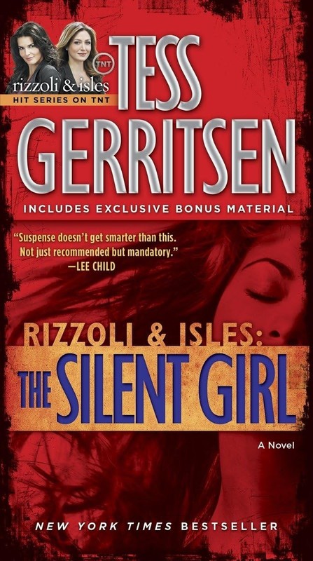 The Silent Girl (with bonus short story Freaks): A Rizzoli & Isles Novel – G…