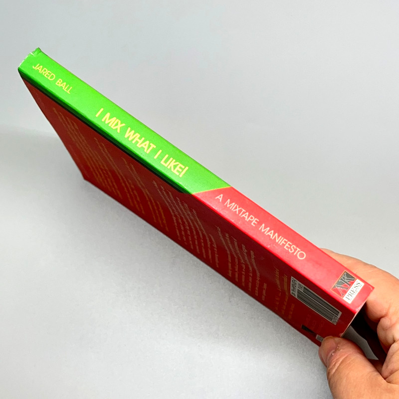 I Mix What I Like: A Mixtape Manifesto Jared Ball 2011 AK Press 1st Edition OOP gallery