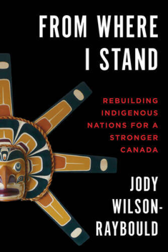 From Where I Stand: Rebuilding Indigenous Nations for a Str – VERY GOOD