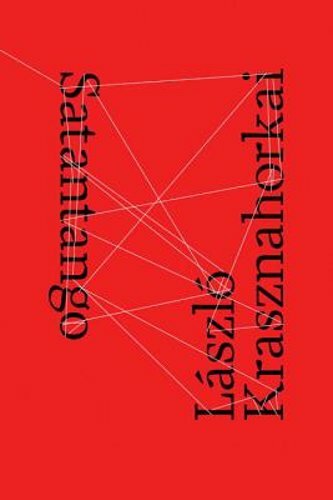 Satantango by Laszlo Krasznahorkai: New