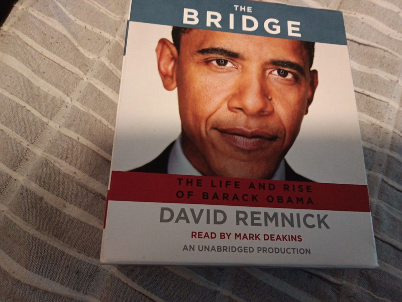 THE BRIDGE BY DAVID REMNICK AUDIO BOOK THE LIFE AND RISE OF BARACK OBAMA
