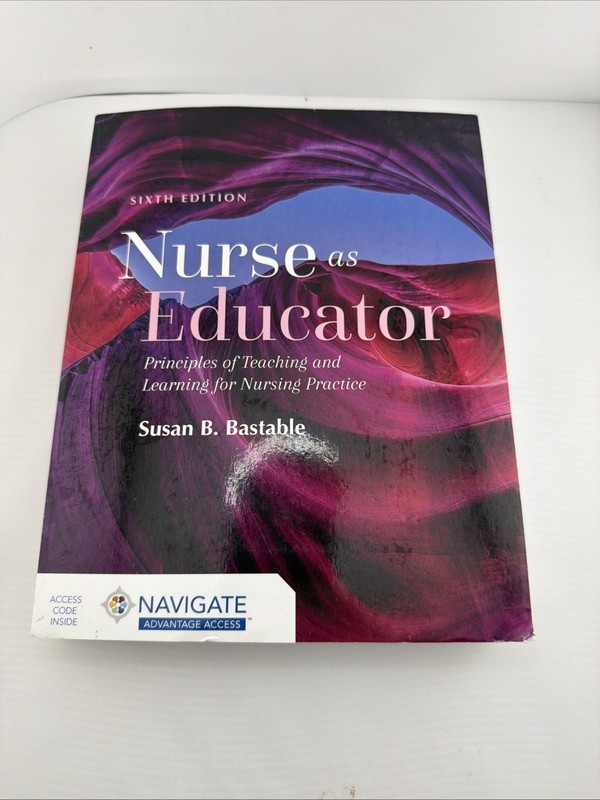 Nurse as Educator: Principles of Teaching… 9781284229271 by Bastable, Susan B.