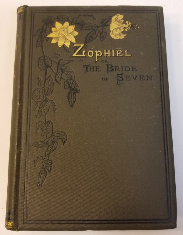 492: Maria Del Occidente «Zophiel; Or, The Bride of Seven» 1879 Lee and Shepard