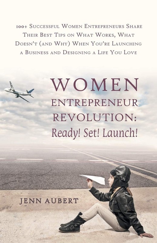 Women Entrepreneur Revolution: Ready! Set! Launch! By Aubert, Je