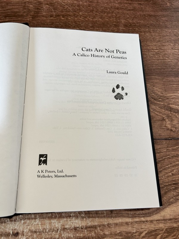 Cats Are Not Peas : A Calico History of Genetics by Laura Gould 2007 Hardcover gallery
