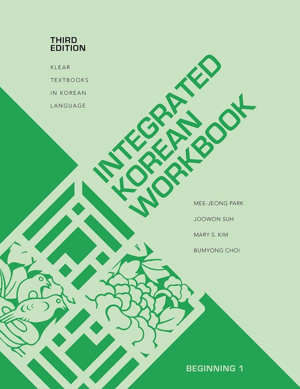 Integrated Korean Workbook: Beginning 1, Third Edition (KLEAR Textbooks in K…