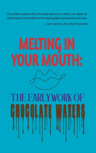 Chocolate Waters Melting in Your Mouth (Paperback) Sapphic Classic (UK IMPORT)