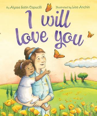 I Will Love You – Alyssa Satin Capucilli, 0545803101, hardcover