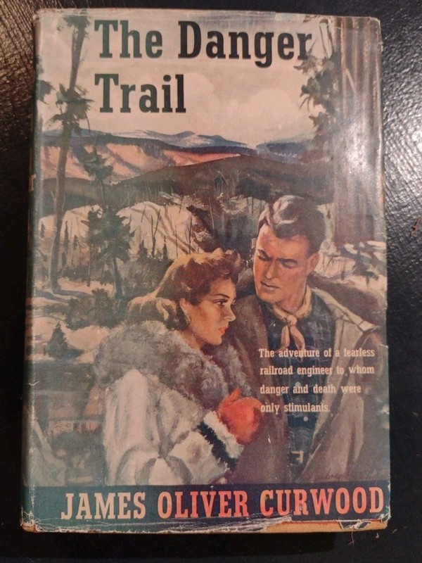 Vtg 1944 The Danger Trail by James Oliver Curwood Hardcover Triangle Books Ed