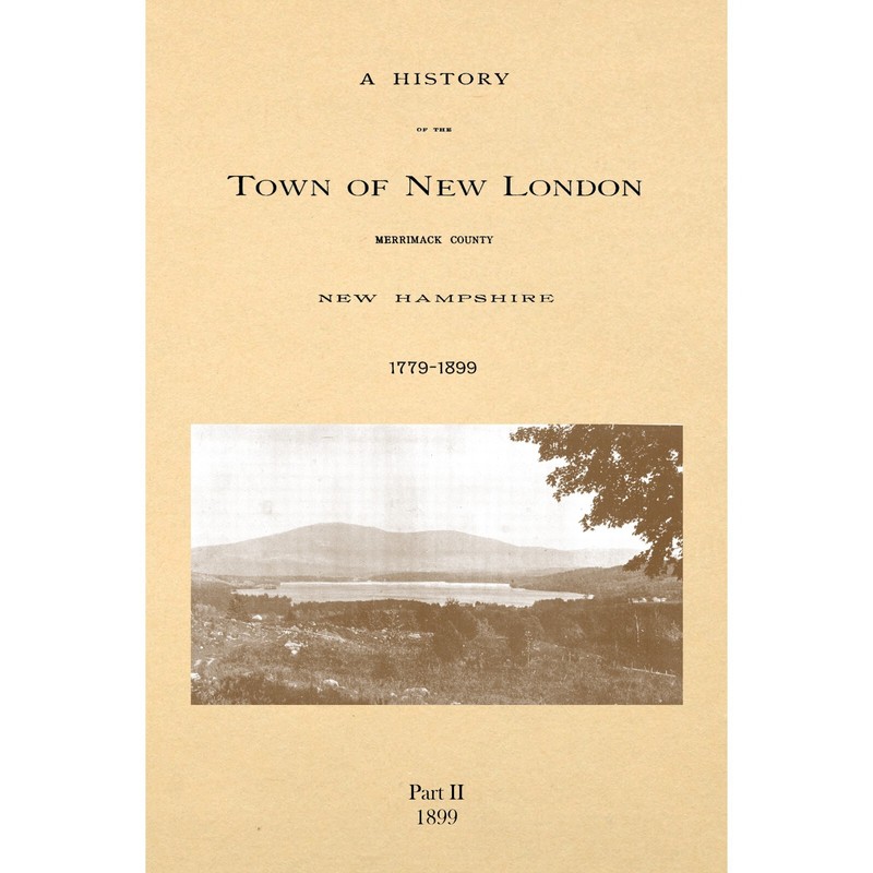 A History of the Town of New London, Merrimack County, New Hampshire, 1779 - 189 gallery