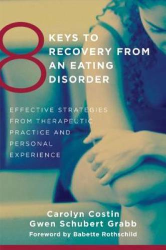 8 Keys to Recovery from an Eating Disorder: Effective Strategies from The – GOOD