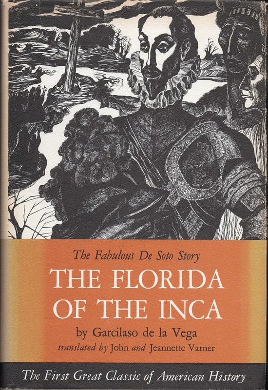 The Fabulous De Soto Story: The Florida of the Inca