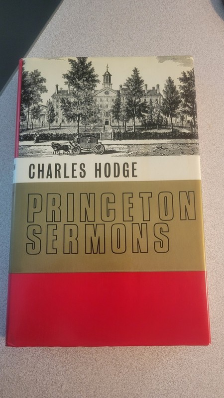 PRINCETON SERMONS BY Charles Hodge