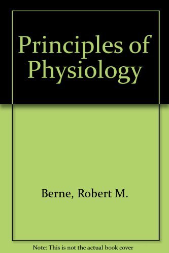 Principles Of Physiology By MATTHEW N. LEVY’ ‘ROBERT M. BERNE