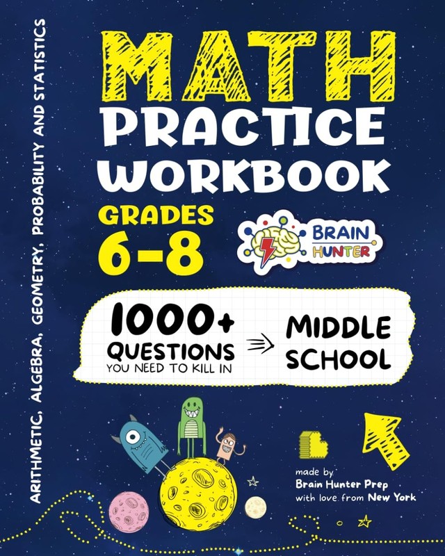 Math Practice Workbook Grades 6-8: 1000+ Questions You Need to Kill in Middl…