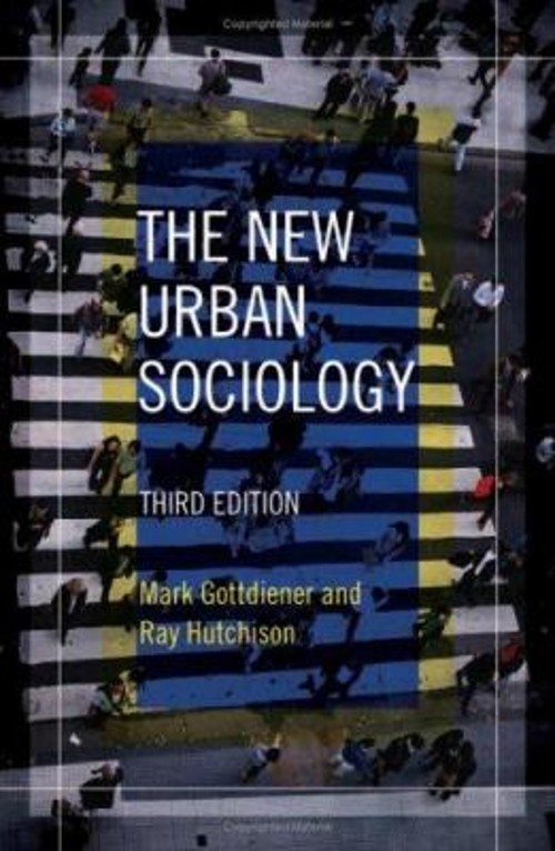 The New Urban Sociology Paperback Mark, Hutchison, Ray Gottdiener