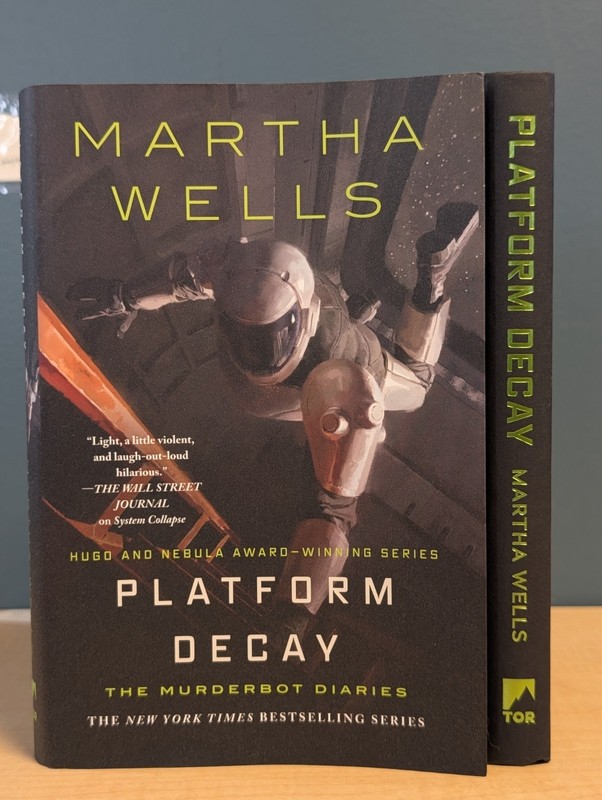🤖PLATFORM DECAY Martha Wells Signed First Edition Tor Hardcover Murderbot #8