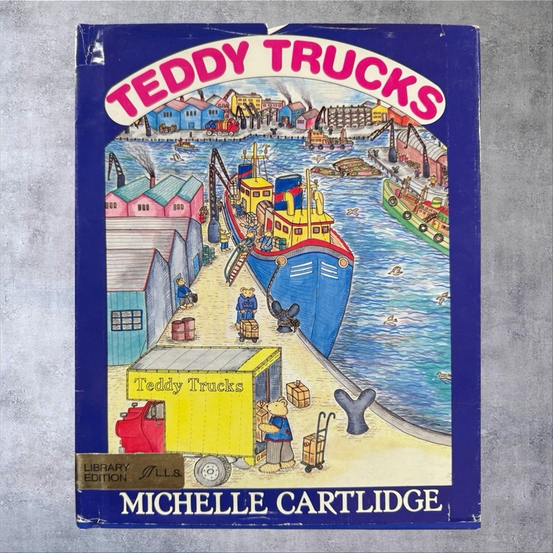 TEDDY TRUCKS : by Michelle Cartlidge Hardcover