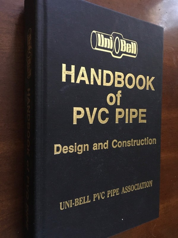 Handbook of PVC Pipe Design And Construction Uni-Bell PVC Pipe Association 1993