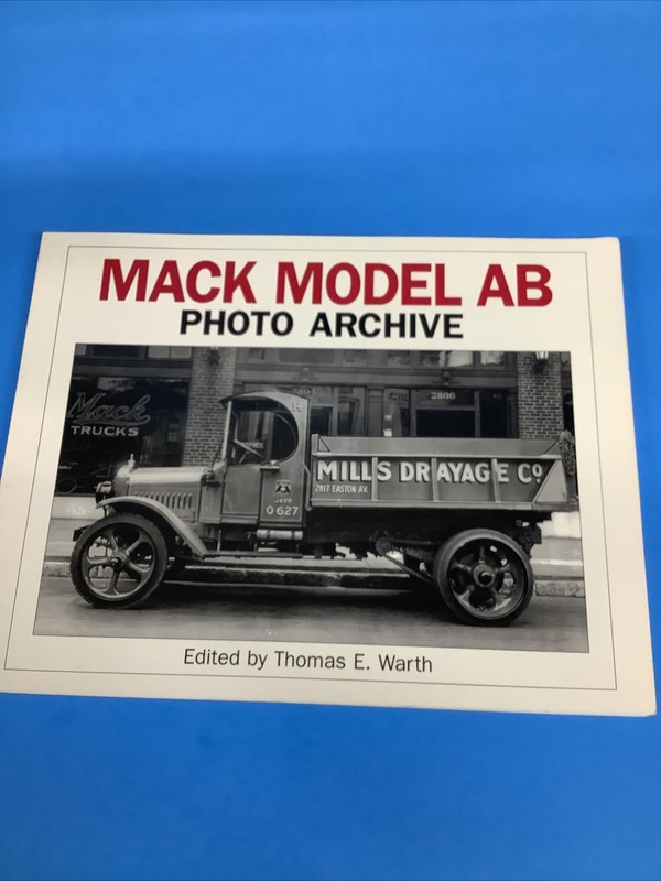 Photo Archive Ser.: Mack Model AB Photo Archive by T. Warth (1994, Trade…
