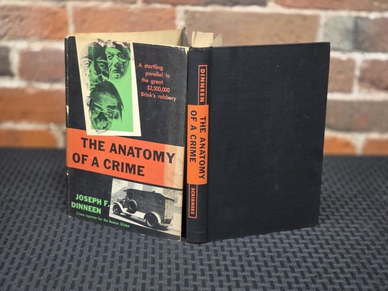 JOSEPH F DINNEEN The Anatomy of A Crime 1954 1st Ed BRINKS ROBBERY Boston gallery
