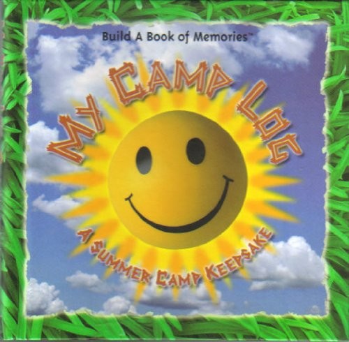 MY CAMP LOG: A SUMMER CAMP KEEPSAKE (BUILD A BOOK OF By Avalanche Creative Team