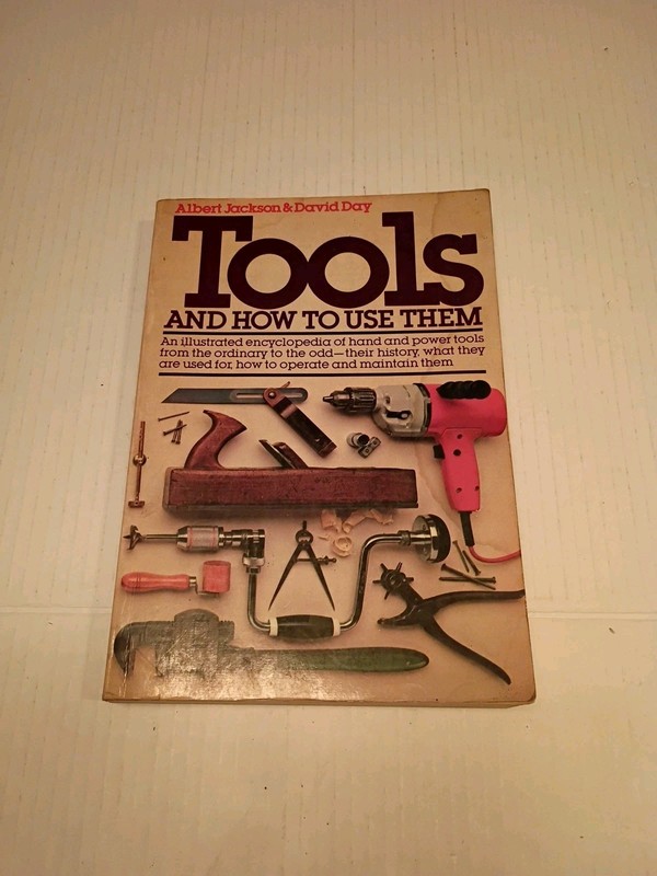 Tools and How to Use Them Paperback Albert, Day, David Jackson