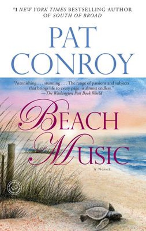 Beach Music : A Novel Paperback Pat Conroy
