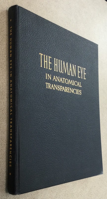 Book – Human Eye In Anatomical Transparencies by Peter Kronfeld (HC 1st Ed 1943)